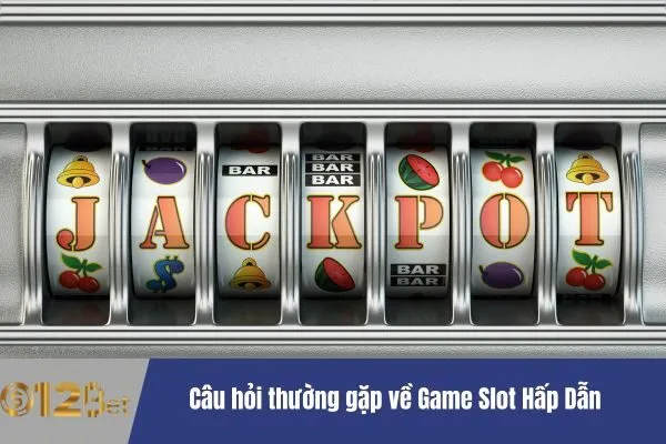 Game Slot Hấp Dẫn