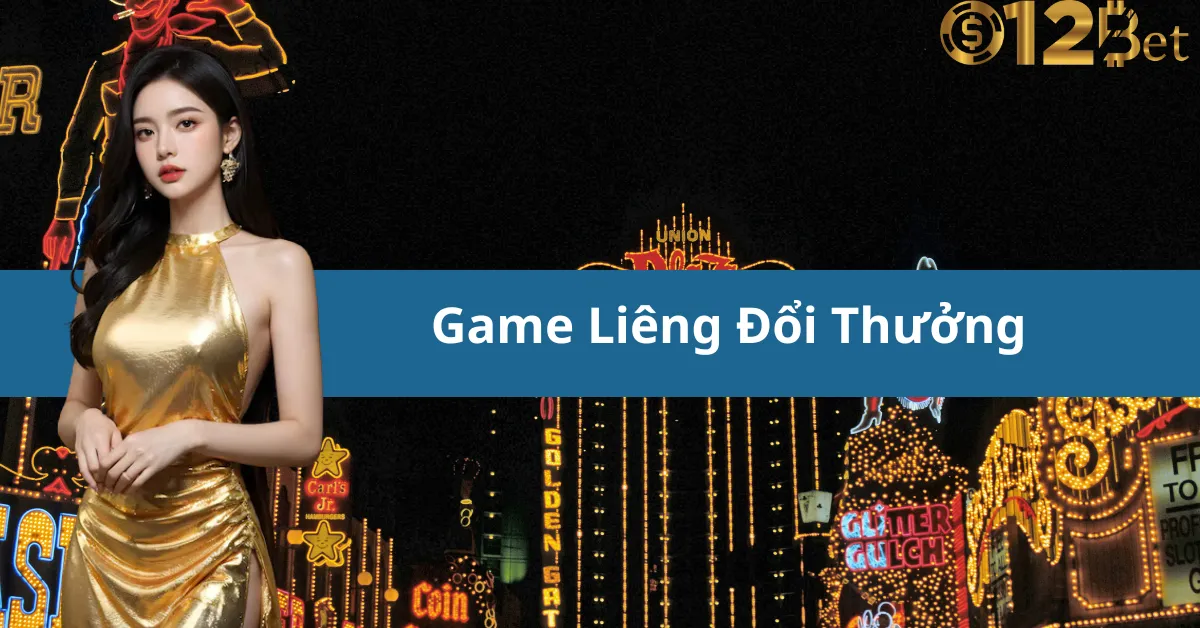 Khám Phá Game Liêng Đổi Thưởng Gay Cấn Nhất 12bet – Đặt Cược Ngay