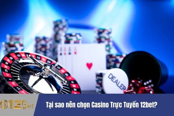 Casino Trực Tuyến 12bet