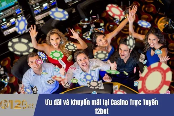 Casino Trực Tuyến 12bet