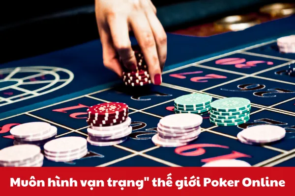 muon hinh van trang the gioi poker online